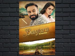 -Banjara: The Truck Driver (2018)-<br>The Original Movie