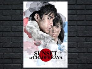 -Sunset at Chaophraya (2013)-<br>The Original Movie