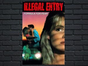 -Illegal Entry: Formula for Fear (1993)-<br>The Original Movie
