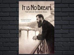 -It Is No Dream: The Life Of Theodor Herzl (2012)-<br>The Original Movie