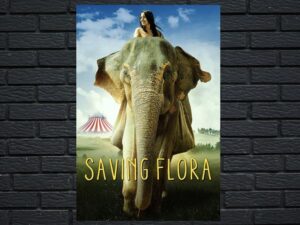 -Saving Flora (2019)-<br>The Original Movie