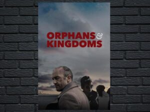 -Orphans & Kingdoms (2014)-<br>The Original Movie