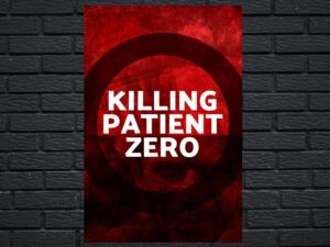 -Killing Patient Zero (2019)-<br>The Original Movie