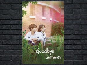 -Goodbye Summer (2019)-<br>The Original Movie