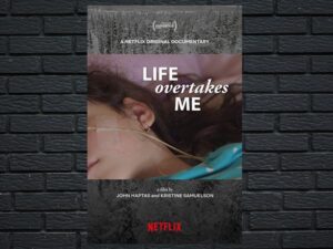 -Life Overtakes Me (2019)-<br>The Original Movie