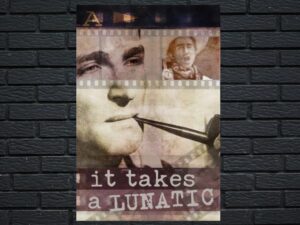 -It Takes a Lunatic (2019)-<br>The Original Movie