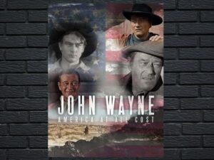 -John Wayne - America at All Costs (2019)-<br>The Original Movie
