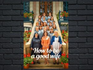 -How to Be a Good Wife (2020)-<br>The Original Movie