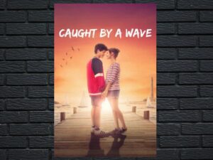 -Caught by a Wave (2021)-<br>The Original Movie