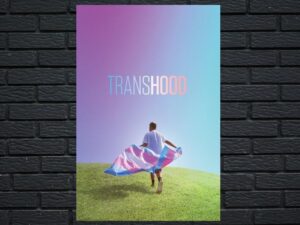 -Transhood (2020)-<br>The Original Movie