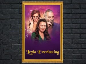 -Leyla Everlasting (2020)-<br>The Original Movie
