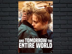 -And Tomorrow the Entire World (2021)-<br>The Original Movie