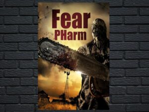 -Fear PHarm (2020)-<br>The Original Movie