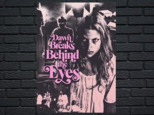 -Dawn Breaks Behind the Eyes (2022)-<br>The Original Movie