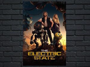 -The Electric State (2025)-<br>The Original Movie