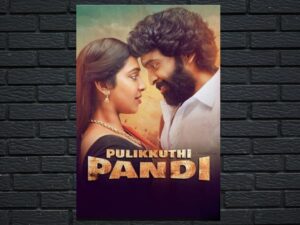 -Pulikkuthi Pandi (2021)-<br>The Original Movie