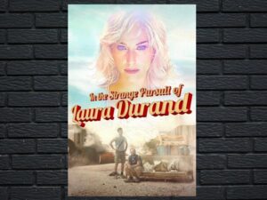 -In the Strange Pursuit of Laura Durand (2019)-<br>The Original Movie