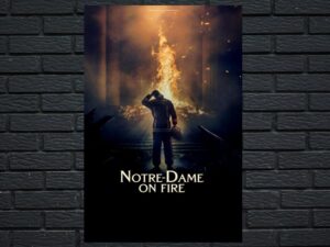 -Notre-Dame on Fire (2022)-<br>The Original Movie