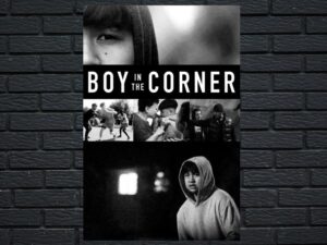 -Boy in the Corner (2022)-<br>The Original Movie