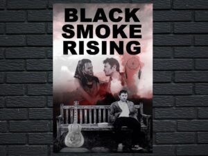 -Black Smoke Rising (2018)-<br>The Original Movie