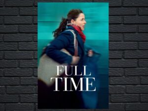 -Full Time (2022)-<br>The Original Movie