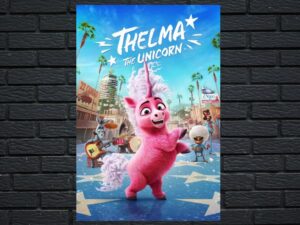 -Thelma the Unicorn (2024)-<br>The Original Movie