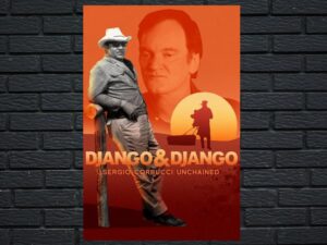 -Django & Django: Sergio Corbucci Unchained (2021)-<br>The Original Movie