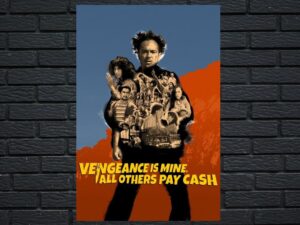 -Vengeance Is Mine, All Others Pay Cash (2021)-<br>The Original Movie