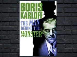 -Boris Karloff: The Man Behind the Monster (2021)-<br>The Original Movie
