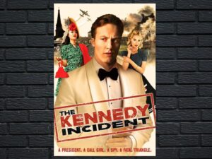 -The Kennedy Incident (2021)-<br>The Original Movie