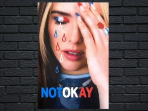 -Not Okay (2022)-<br>The Original Movie