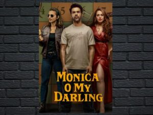 -Monica, O My Darling (2022)-<br>The Original Movie