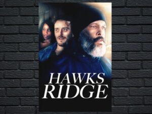 -Hawks Ridge (2020)-<br>The Original Movie