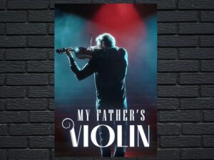 -My Father's Violin (2022)-<br>The Original Movie