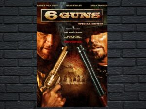 -6 Guns (2010)-<br>The Original Movie
