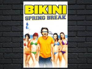 -Bikini Spring Break (2012)-<br>The Original Movie