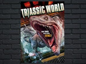 -Triassic World (2018)-<br>The Original Movie