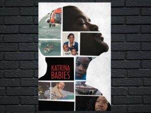 -Katrina Babies (2022)-<br>The Original Movie