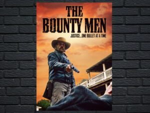-The Bounty Men (2022)-<br>The Original Movie