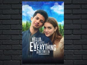 -Hello, Goodbye, and Everything in Between (2022)-<br>The Original Movie