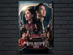 -Love Destiny: The Movie (2022)-<br>The Original Movie
