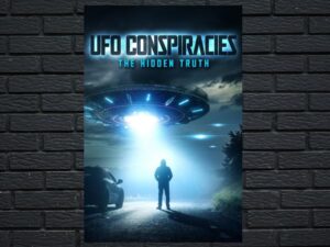 -UFO Conspiracies: The Hidden Truth (2020)-<br>The Original Movie