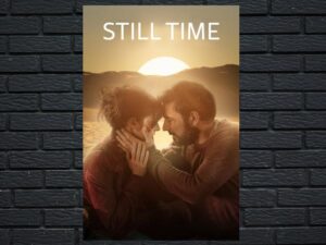 -Still Time (2023)-<br>The Original Movie