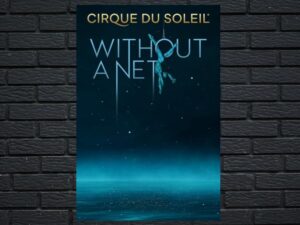 -Cirque du Soleil: Without a Net (2022)-<br>The Original Movie
