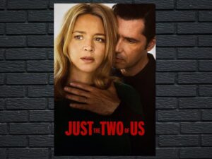 -Just the Two of Us (2023)-<br>The Original Movie