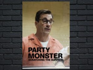-Party Monster: Scratching the Surface (2018)-<br>The Original Movie
