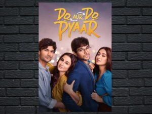 -Do Aur Do Pyaar (2024)-<br>The Original Movie