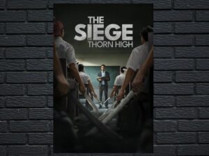 -The Siege at Thorn High (2025)-<br>The Original Movie