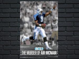 -Untold: The Murder of Air McNair (2024)-<br>The Original Movie