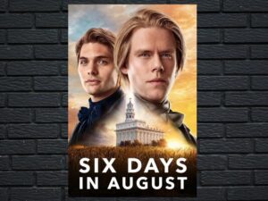 -Six Days in August (2024)-<br>The Original Movie